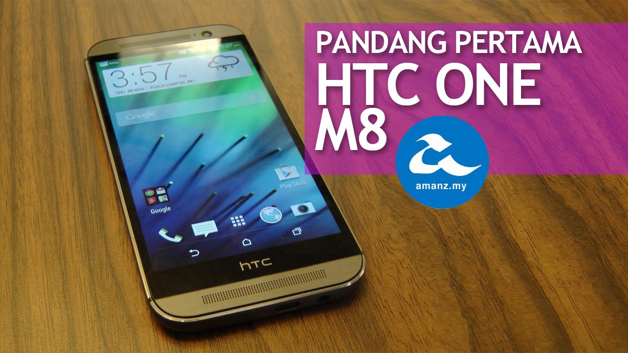 Pandang Pertama HTC One M8