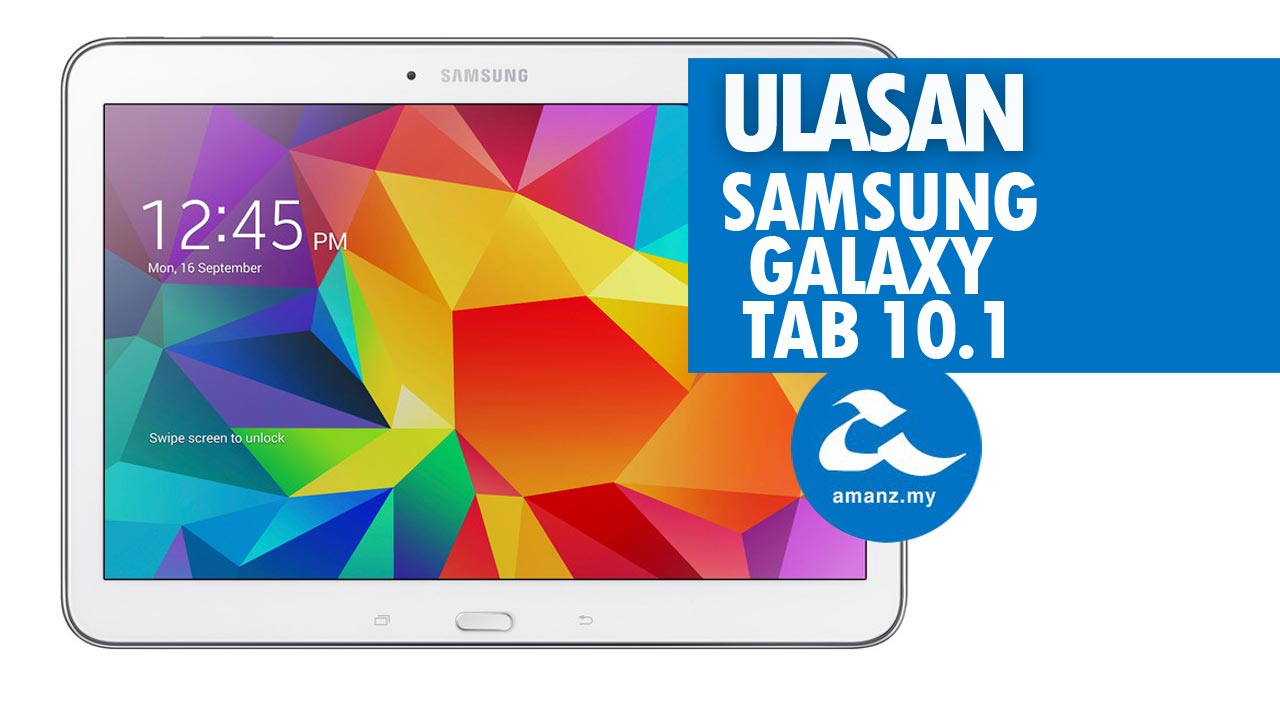 Ulasan Samsung Galaxy Tab 4 (10.1)