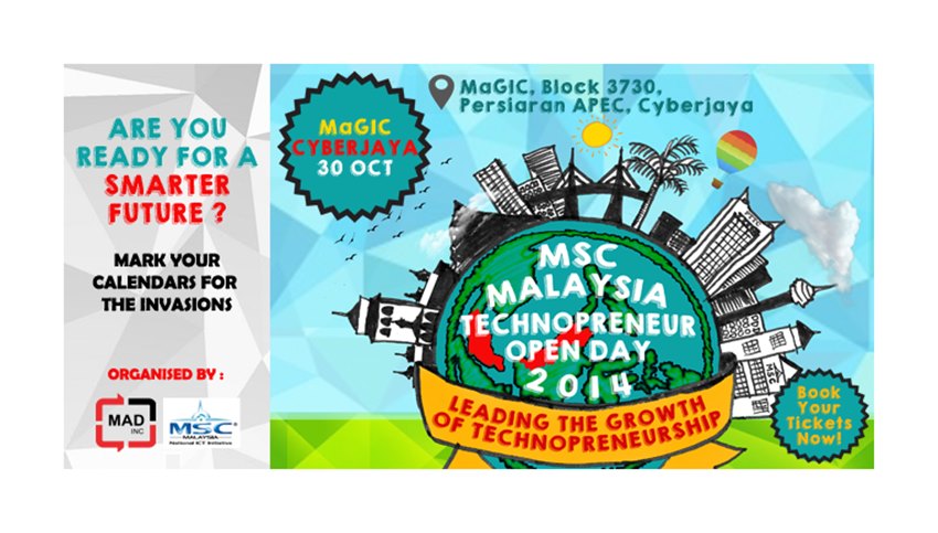Siri MSC Malaysia Technopreneur Open Day di MaGIC Cyberjaya Pada 30 Oktober Ini