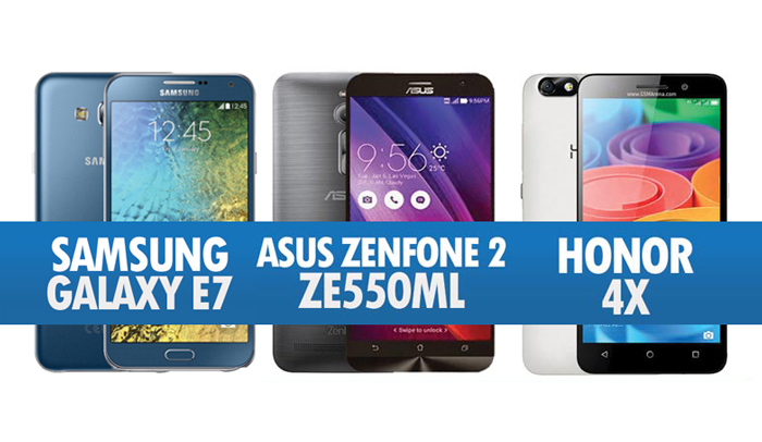 Perbandingan Samsung Galaxy E7, Asus Zenfone 2 ZE550ML & Honor 4X