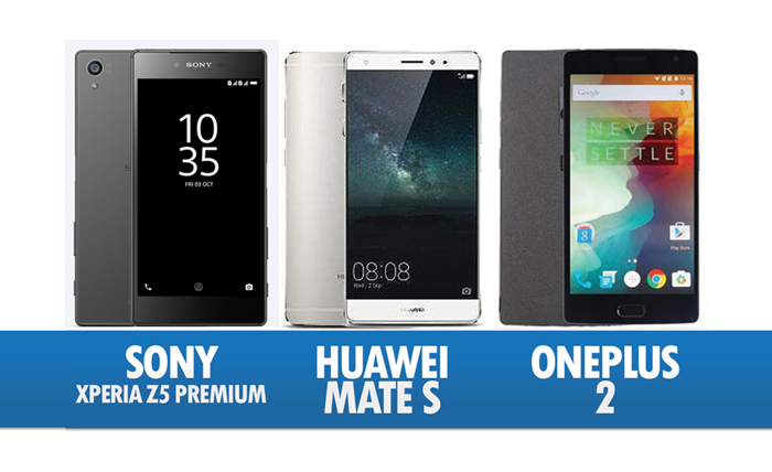 Perbandingan Sony Xperia Z5 Premium, Huawei Mate S & OnePlus 2