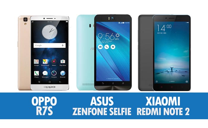 Perbandingan Oppo R7S, Asus Zenfone Selfie & Xiaomi Redmi Note 2