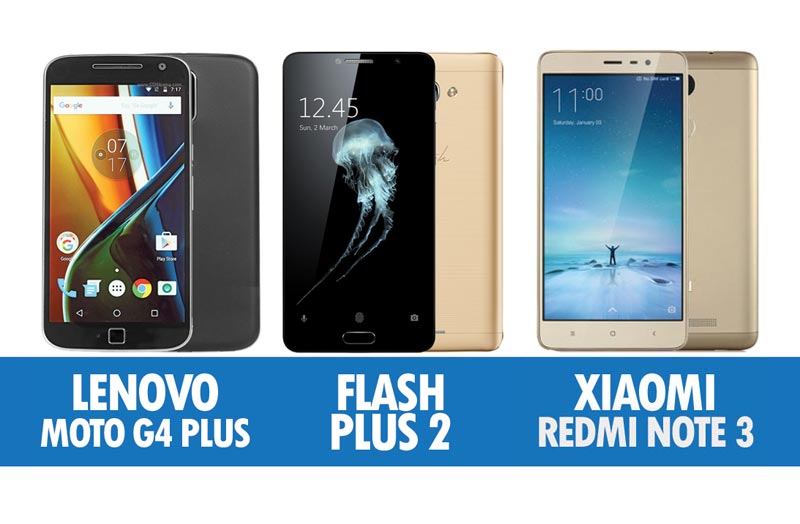 Perbandingan Lenovo Moto G Plus, Flash Plus 2 Dan Xiaomi Redmi Note 3
