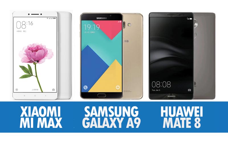 Perbandingan Xiaomi Mi Max, Samsung Galaxy A9 Dan Huawei Mate 8