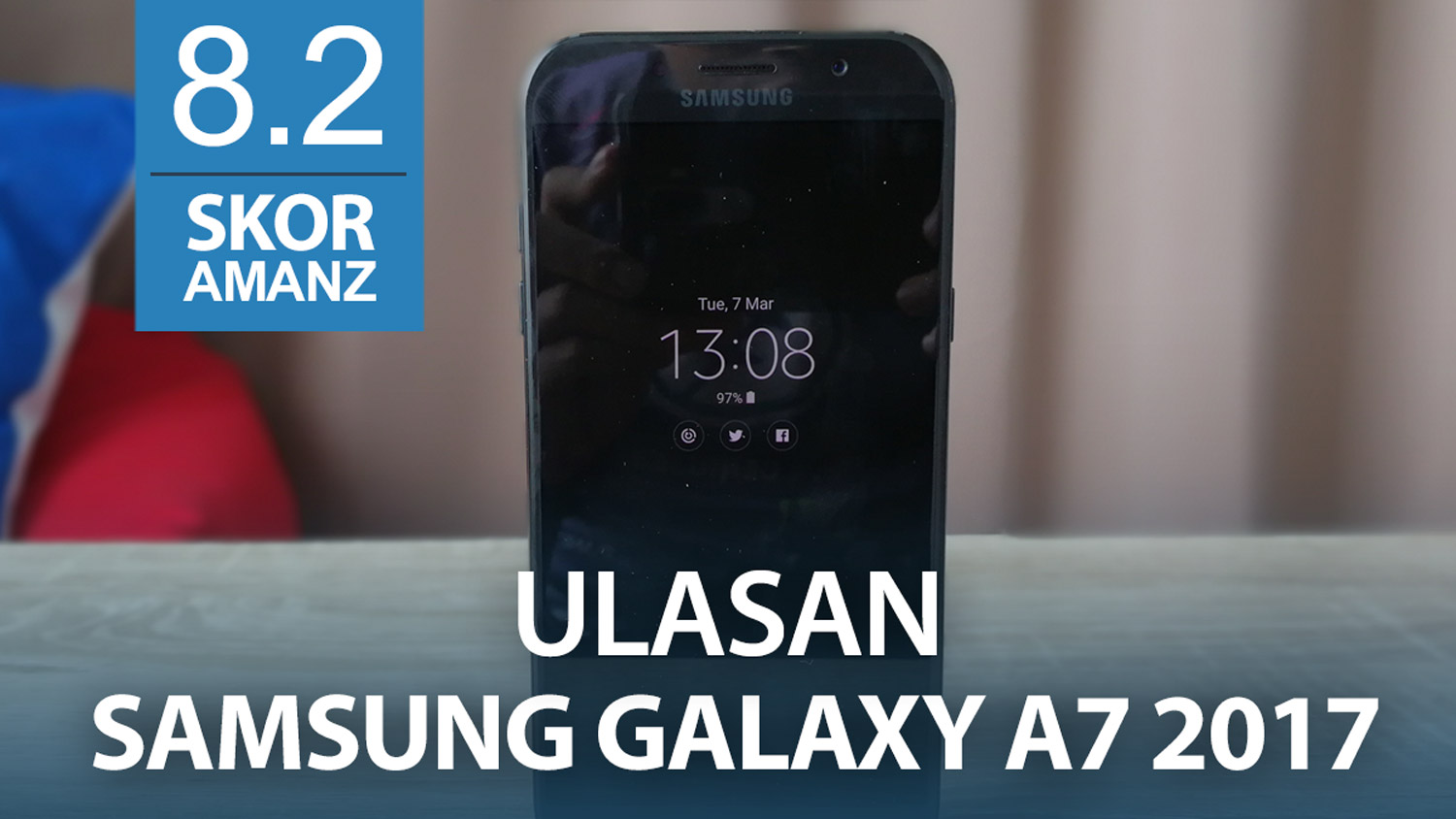 Ulasan Samsung Galaxy A7 2017 – Fungsi Premium Harga Pertengahan
