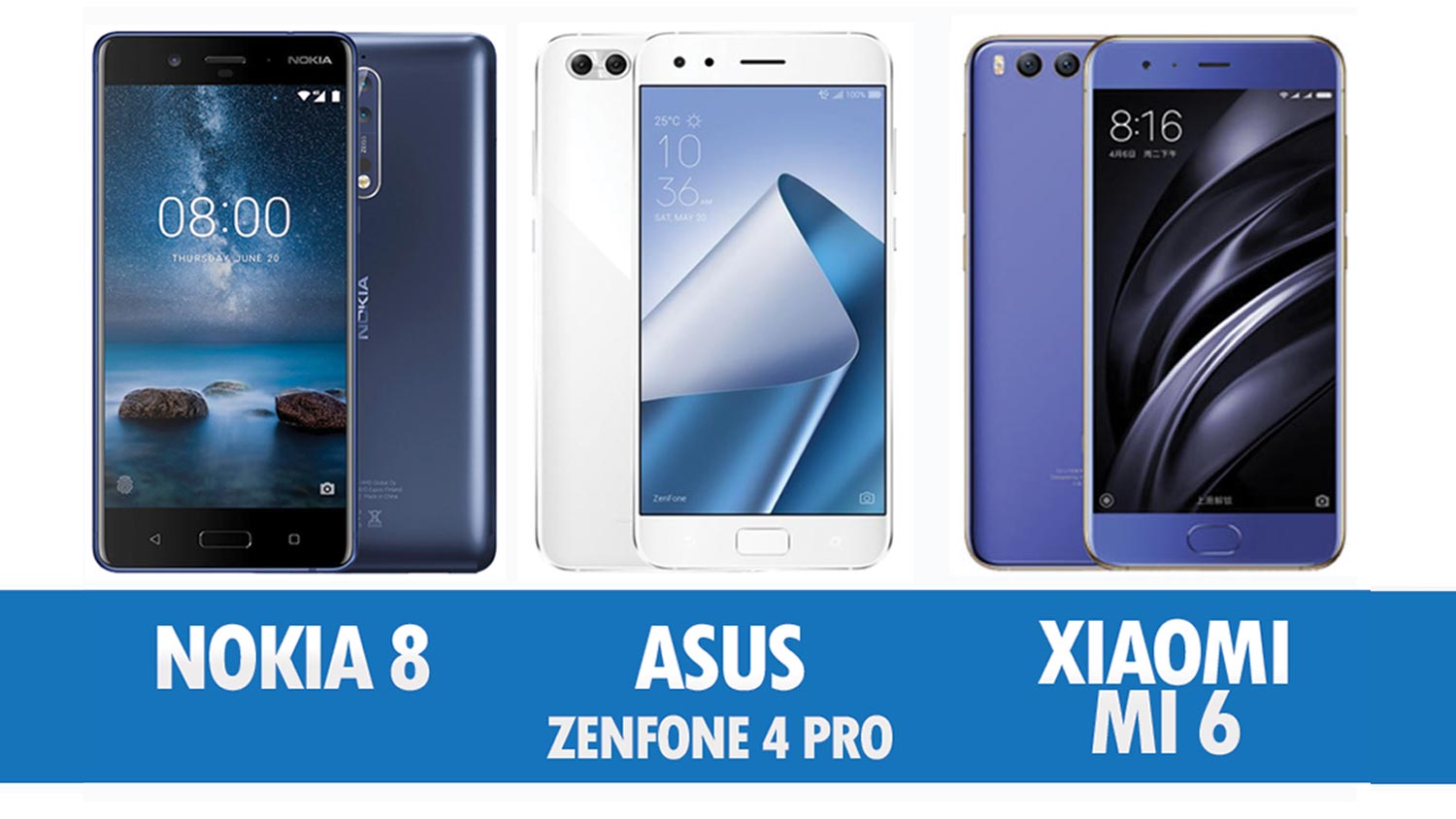 Perbandingan Nokia 8, Asus Zenfone 4 Pro Dan Xiaomi Mi 6
