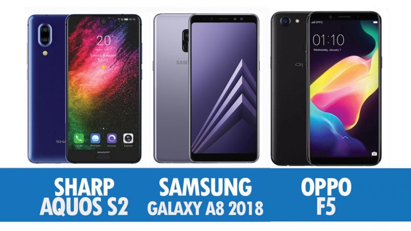Perbandingan Sharp Aquos S2, Samsung Galaxy A8 2018 Dan Oppo F5