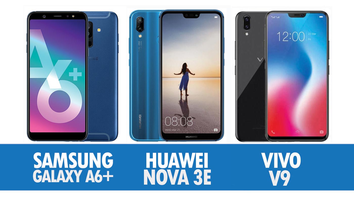 Perbandingan Samsung Galaxy A6+, Huawei Nova 3e Dan Vivo V9