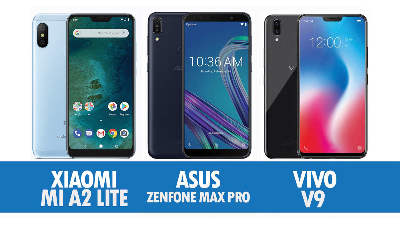 Perbandingan Xiaomi Mi A2 Lite, Asus Zenfone Max Pro M1 Dan Vivo V9