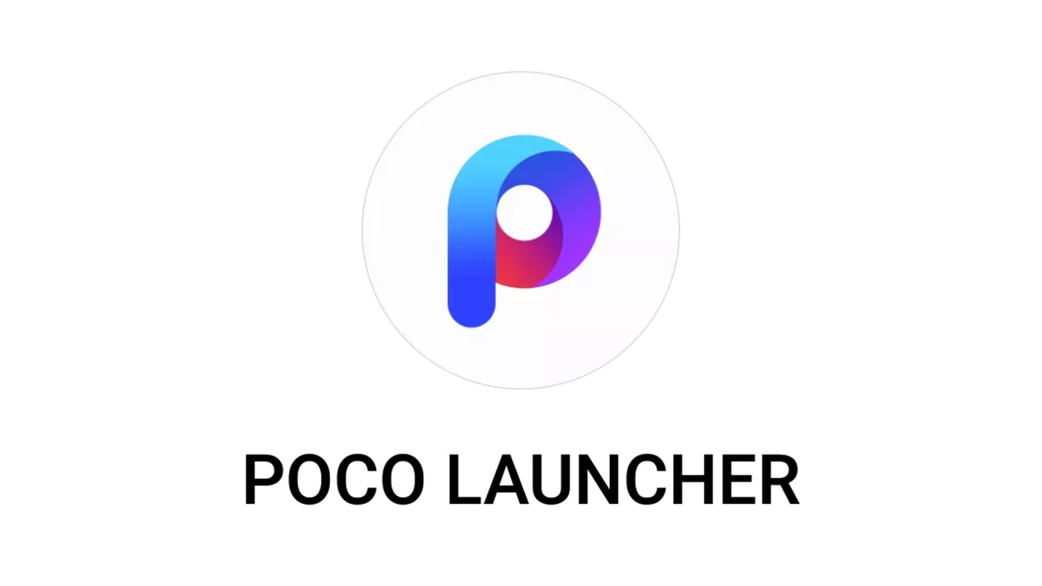 POCO Launcher Kini Boleh Dimuat-Turun Melalui Google Play Store
