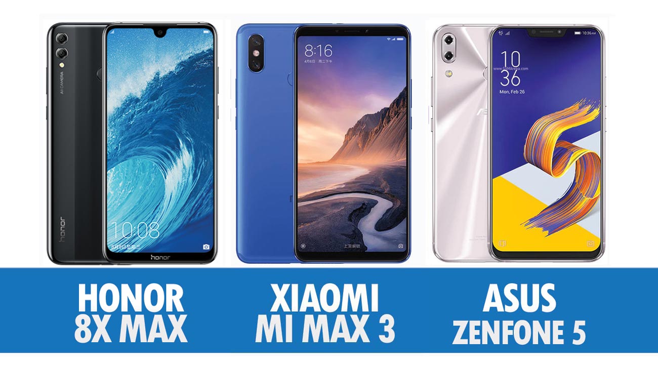 Perbandingan Honor 8X Max, Xiaomi Mi Max 3 Dan Asus Zenfone 5