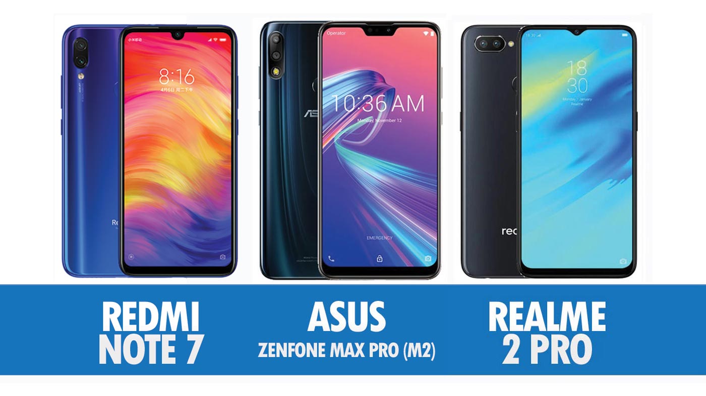 Perbandingan Redmi Note 7, Asus Zenfone Max Pro (M2) Dan Realme 2 Pro
