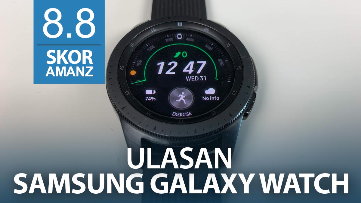 Ulasan Samsung Galaxy Watch –  Jam Tangan Pintar Multi-Fungsi Dengan Ketahanan Bateri Yang Baik