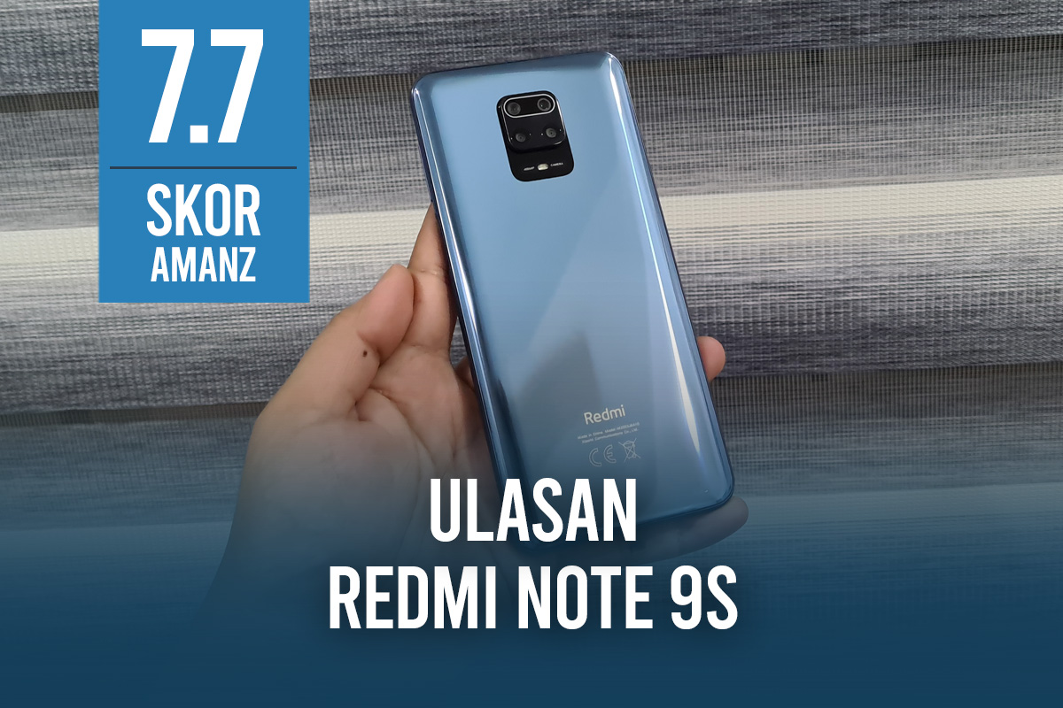 Ulasan: Redmi Note 9S