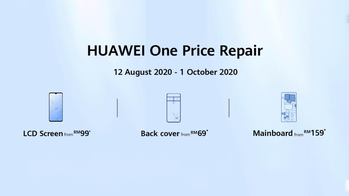 Huawei Menawarkan Program Baik Pulih Skrin, Tubuh Dan Papan Induk Pada Harga Serendah RM69