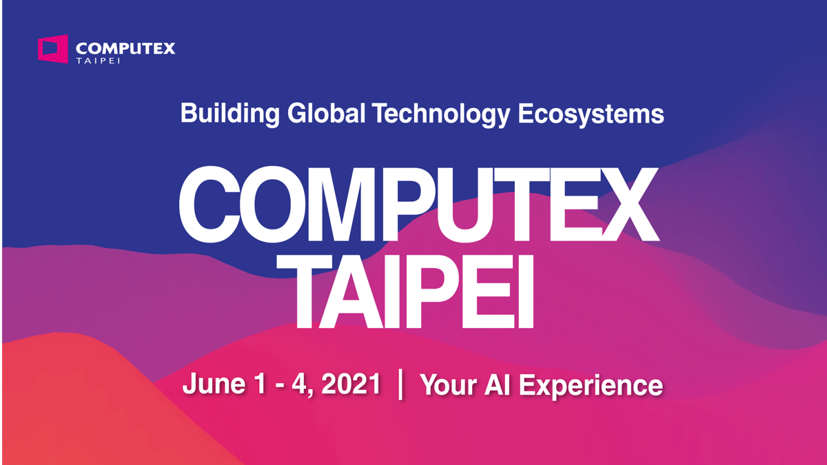 COMPUTEX Taipei Akan Dijalankan Secara Fizikal Pada Tahun Hadapan