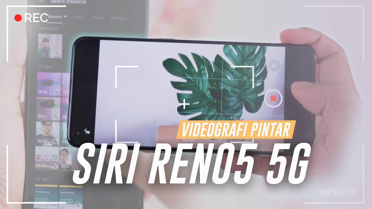 Siri OPPO Reno5 5G Memang Sesuai Untuk Kegunaan Pengkarya Video