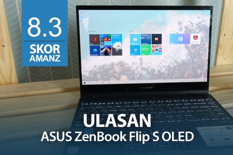 Ulasan ASUS ZenBook Flip S OLED UX371 – Prestasi Hebat Dalam Rekaan Padat