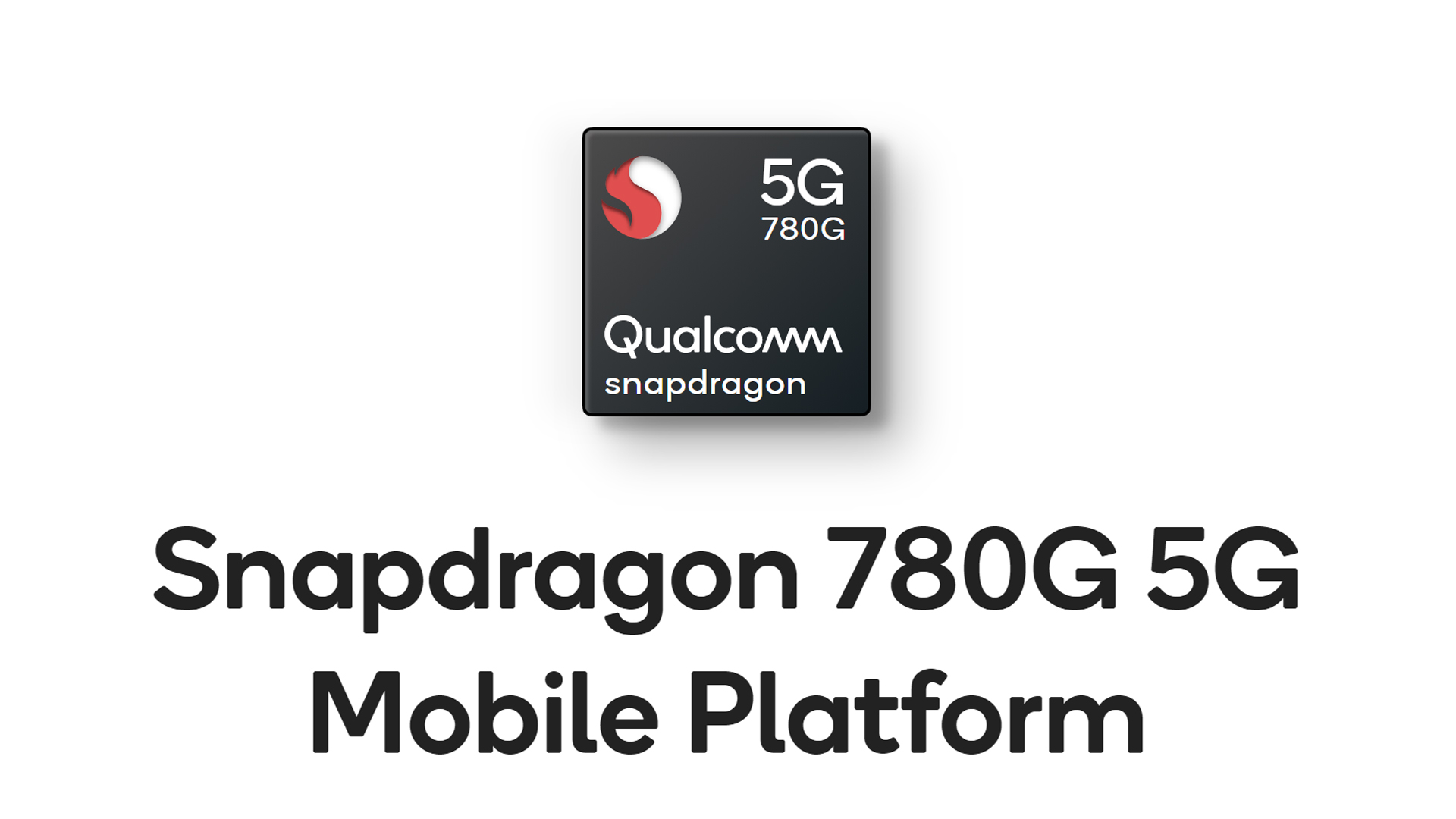 Ini Adalah Spesifikasi Cip Pemprosesan Snapdragon 780G – Cip 5nm Pertama Qualcomm Untuk Peranti Kelas Pertengahan