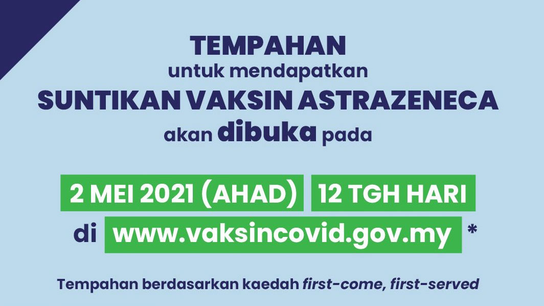 Tempahan Menerima Vaksin AstraZeneca Di Malaysia Akan Dibuka Tengah Hari 2 Mei