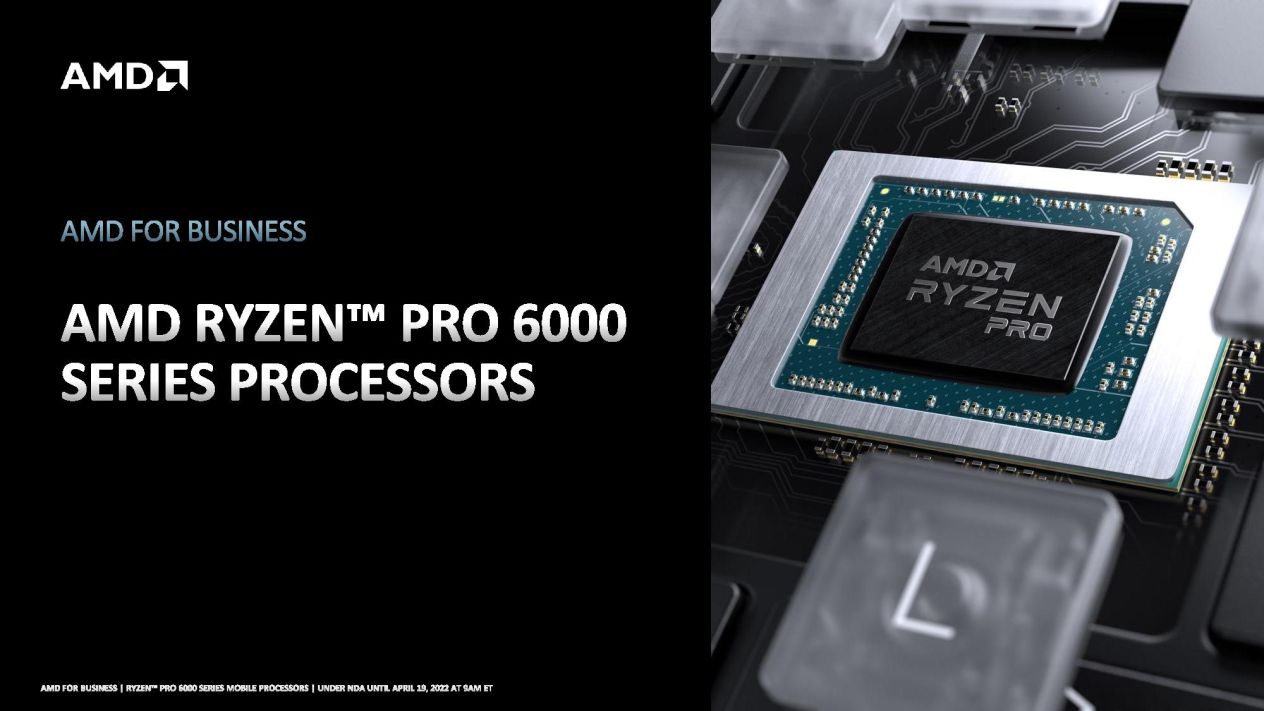 Cip Pemprosesan AMD Ryzen Pro 6000 Untuk Komputer Riba Kelas Profesional Dilancarkan