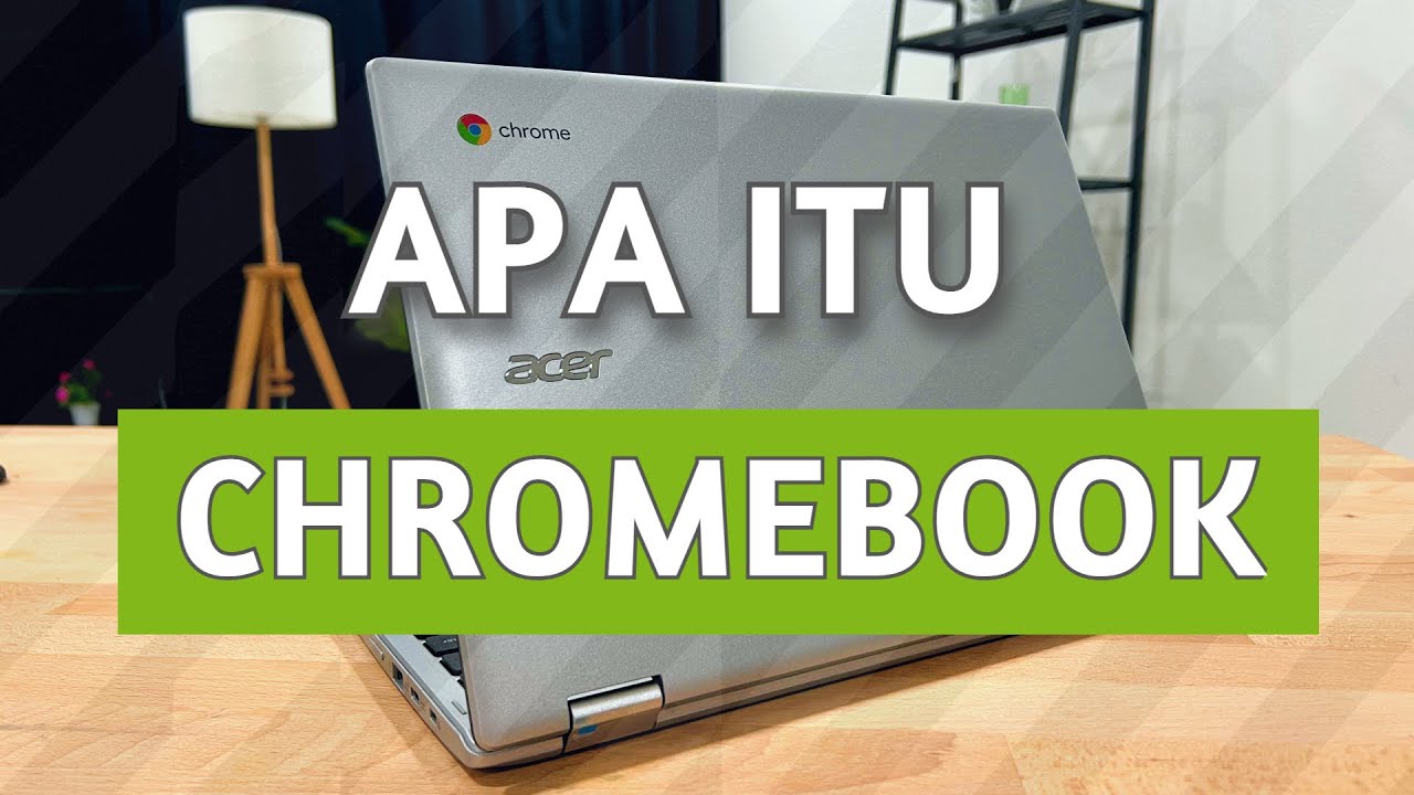 Apa itu Chromebook?