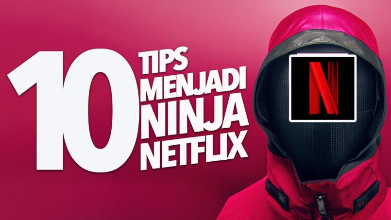 10 Tips Untuk Menjadi Seorang Ninja Netflix