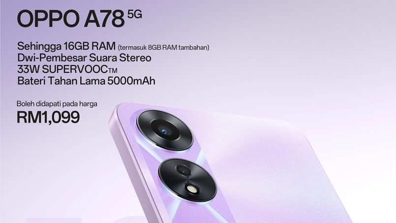 Oppo A78 5G Kini Rasmi Di Malaysia Pada Harga RM1099