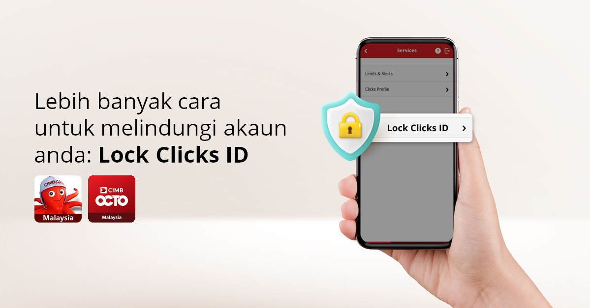 CIMB Lock Clicks ID – Sekat Transaksi Mencurigakan Dengan Pantas Sekarang