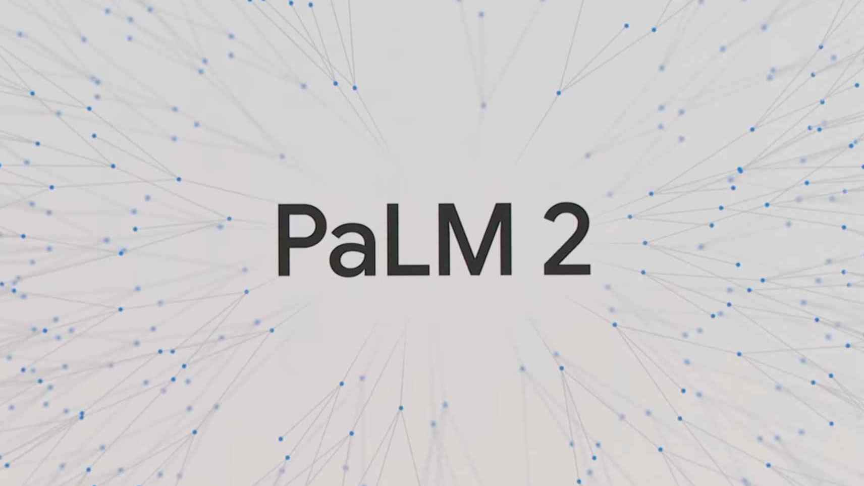 Google Umum Model Bahasa Raya AI Terbaru – PaLM 2, Menyokong Lebih 100 Bahasa