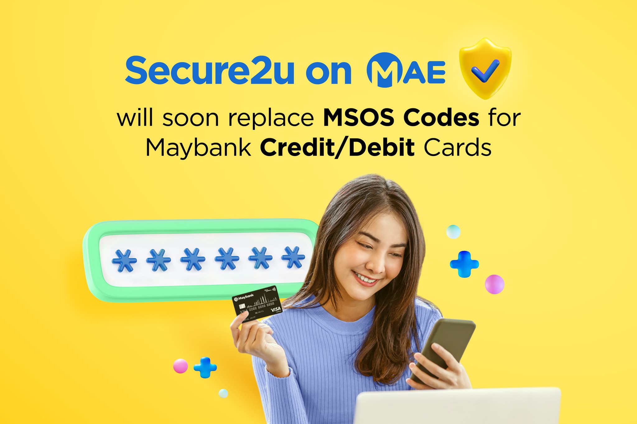 Maybank Akan Guna Secure2U Untuk Kod MSOS Kad Kredit Dan Debit, Bermula 1 Julai 2023