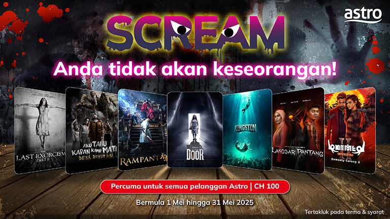 Astro Perkenalkan Saluran Khas SCREAM Dengan Kandungan Seram – Percuma Sepanjang Mei 2025